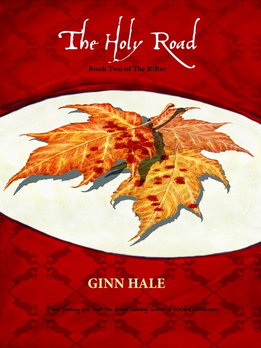 Title details for The Holy Road by Ginn Hale - Available